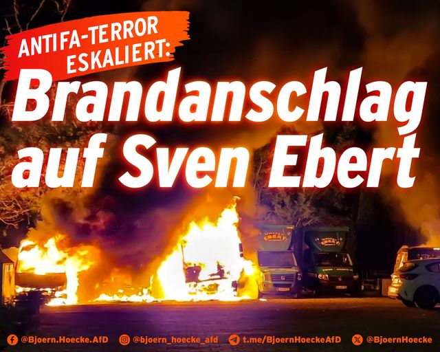 Antifa-Terror eskaliert: Brandanschlag auf Sven Ebert