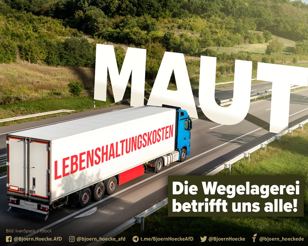 Maut-Erhöhung: Die Wegelagerei betrifft uns alle!